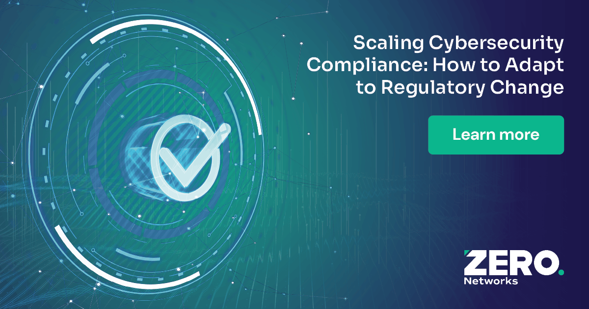 Scaling Cybersecurity Compliance: How to Adapt to Regulatory Change