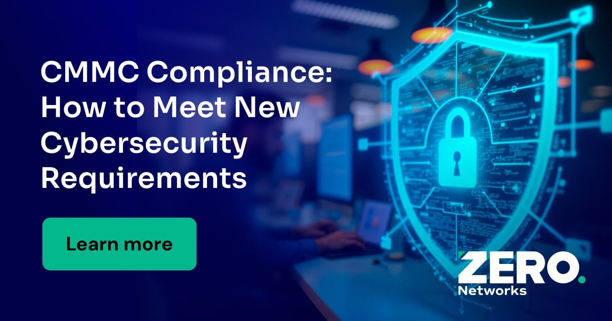 CMMC Compliance: How to Meet New Cybersecurity Requirements