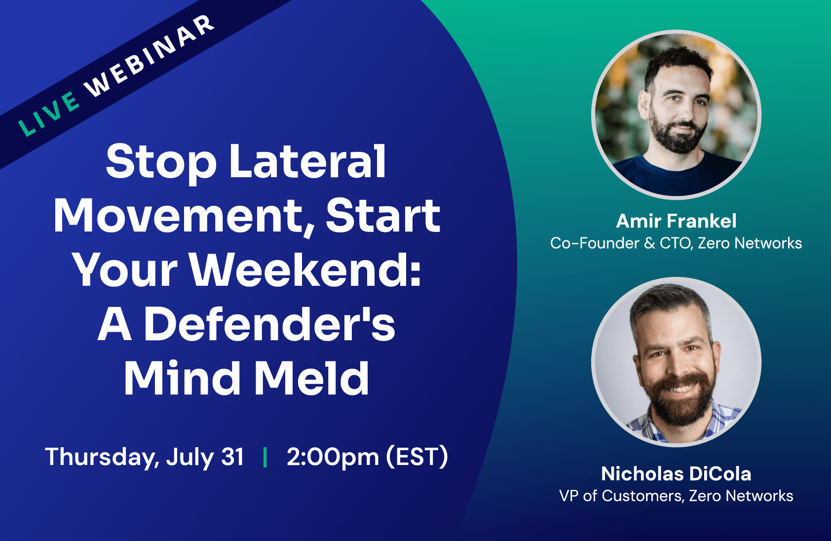 Live Webinar: Stop Lateral Movement, Start Your Weekend: A Defender's Mind Meld
