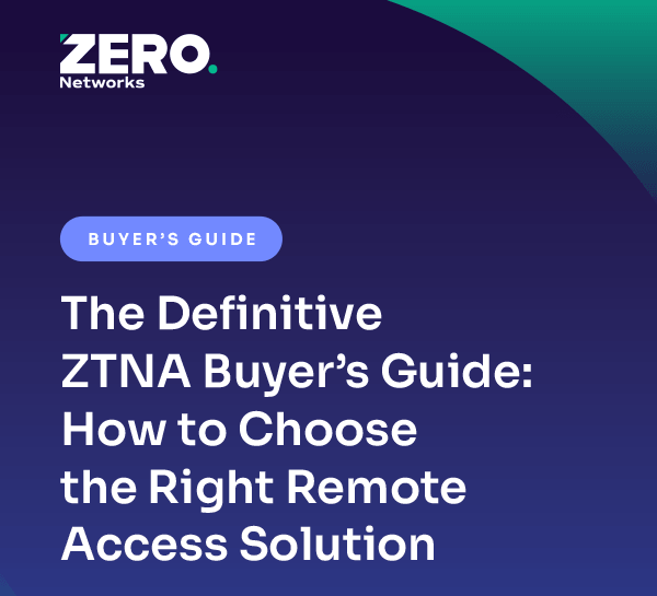 ZTNA Buyer's Guide